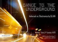 Dance to the Underground@B72