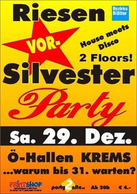 Die Riesen-Vor-Silvester-Party!@Österreichhallen Krems