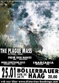 The Plague Mass, from our hands (SVK), Inarcadia, when everything falls@Böllerbauer