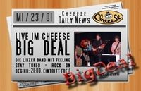 Big Deal Live@Cheeese