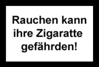 Rauchen kann ihre Zigarette gefährden!