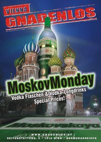 Moscov Monday@Gnadenlos