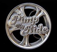 > Pimp My Ride  