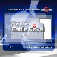 Battle Royal/1 Year EME@Cembran
