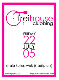 Freihouse Clubbing@Strala Keller