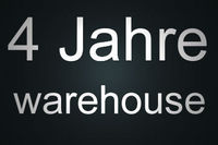 4 Jahre Warehouse@Warehouse
