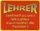 Lehrer seit NETT zu uns wir Zahlen euch Später die Pension