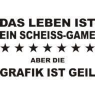 Gruppenavatar von Das Leben ist ein Scheiss-Game!! Aber die Grafik ist geil