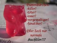 ]~*~GUMMIBÄRLISUCHTLER~*~[