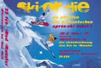 SKI or DIE – Do pfeiffen die Komantschen @Red Rooster