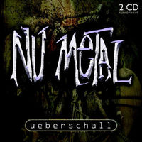 Nu Metal - Das Beste, dass es gibt!