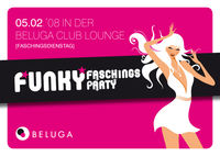 Funky Faschingsparty@Beluga