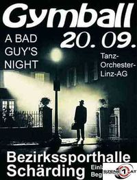 Gymball - a bad guys night@Bezirkssporthalle