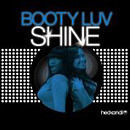 Gruppenavatar von Shine - Booty Luv