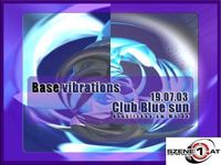 Base Vibrations@Club Blue)sun