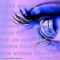 Gruppenavatar von Keine Person verdient deine Tränen. Denn die... ...die sie verdient, wüde dich niemals zum Weinen bringen