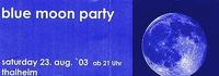 Blue Moon Party@ - 