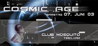Cosmic Age@Club Mosquito