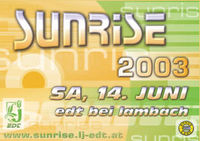 Sunrise 2003@Rotschopf-Halle