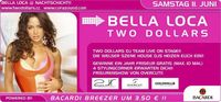 Bella Loca with Two Dollars