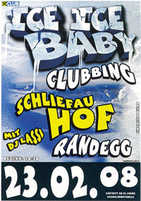 Ice Ice Baby Clubbing@Schliefau Hof