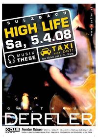 High life@Gasthaus Derfler