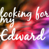 Ich will auch einen Edward...