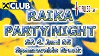 Raika Party Night@Spannweide