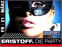 Eristoff. Die Party@Fullhouse