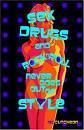 Sex drugs ROCK `n`Roll