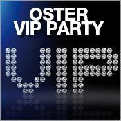 Oster VIP Party
