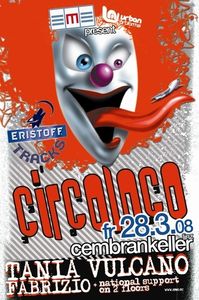 EME pres. Sorry we are CIRCO LOCO!!!!