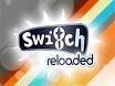 Switch reloadet  Fan Club