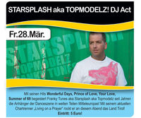 Starsplash aka Topmodelz! DJ Act@Lusthouse Wörgl