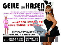 Geile (oster)Hasen Party - Sexy GoGos Strip & More mit DJ X-TREME & CHRIS ANTONIO@P2