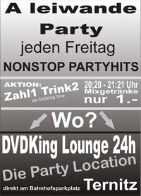 A leiwande günstige Party@DVDKing Lounge 24h Ternitz