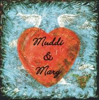 Muddi & Mary