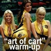 Art of cart – warm up@Empire