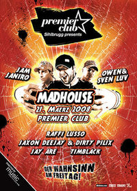 - Madhouse -@Premier Club