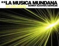 La Musica Mundana@Schrot