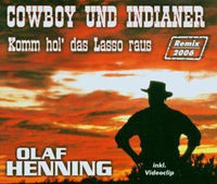 Cowboy & Indianer komm hol´ das lasso raus