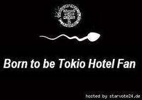 Born to be a Tokio Hotel - Fan