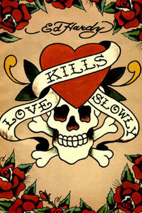 ---{{Ed Hardy....Love Kills Slowly}}---