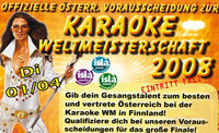 Offizelle Österreichische Vorausscheidung zur Karaoke Weltmeisterschaft 2008