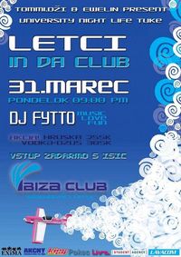 Letci In Da Club@Ibiza Club