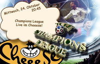 Champions League@Cheeese