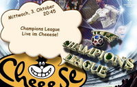Champions League@Cheeese
