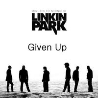 Given up..........Linkin Park........geilste Liadl geilste Band