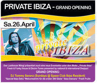 Private Ibiza- Grand Opening@Lusthouse Wörgl