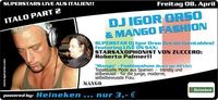 DJ Igor Orso & Mango Fashion@Nachtschicht